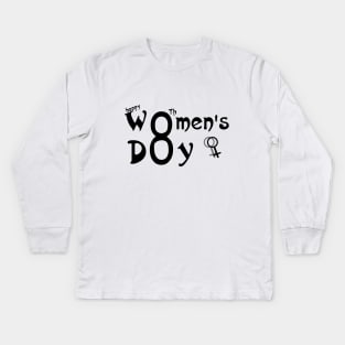 happy women's day , a cute women' day ,Design Kids Long Sleeve T-Shirt